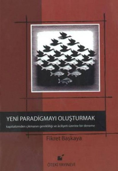 Yeni Paradigmayı Oluşturmak (Ciltli)