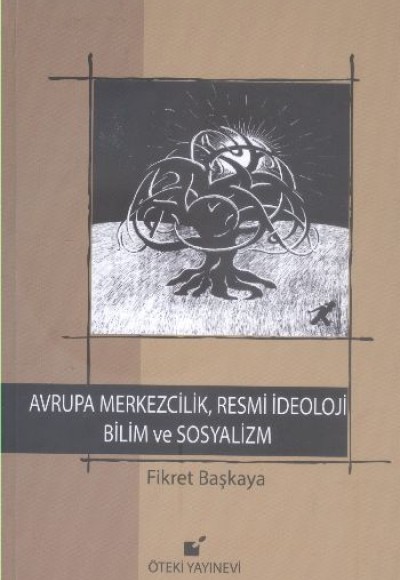 Avrupa Merkezcilik, Resmi İdeoloji Bilim ve Sosyalizm