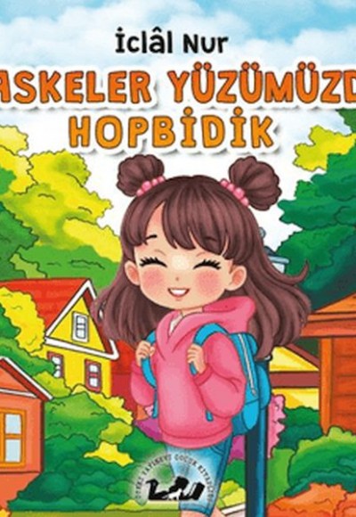 Maskeler Yüzümüzde Hopbidik
