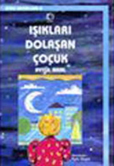 Işıkları Dolaşan Çocuk