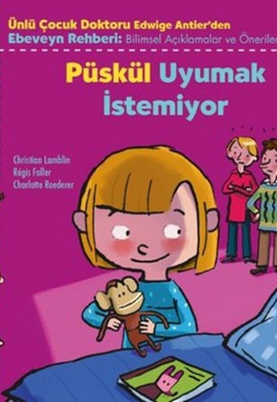 Püskül Uyumak İstemiyor / Dene, Yanıl, Öğren!