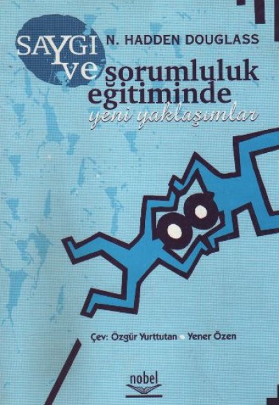 Saygı ve Sorumluluk Eğitiminde Yeni Yaklaşımlar