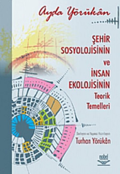 Şehir Sosyolojisinin ve İnsan Ekolojisinin Teorik Temelleri (ANK---D)