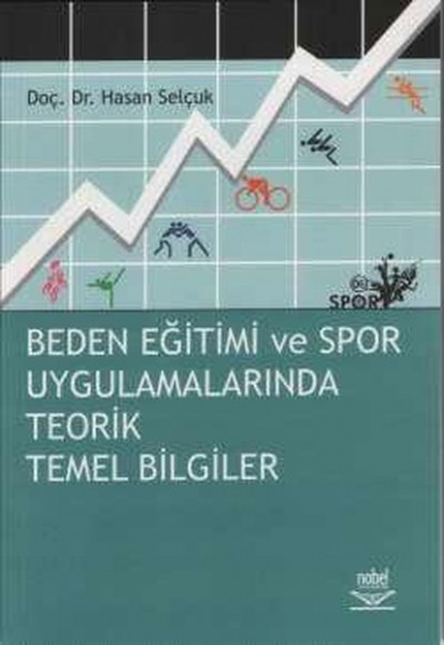 Beden Eğitimi ve Spor Uygulamalarında Teorik Temel Bilgiler