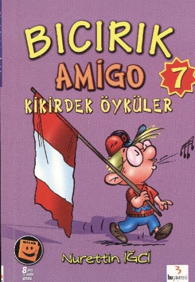 Bıcırık Amigo Kikirdek Öyküler