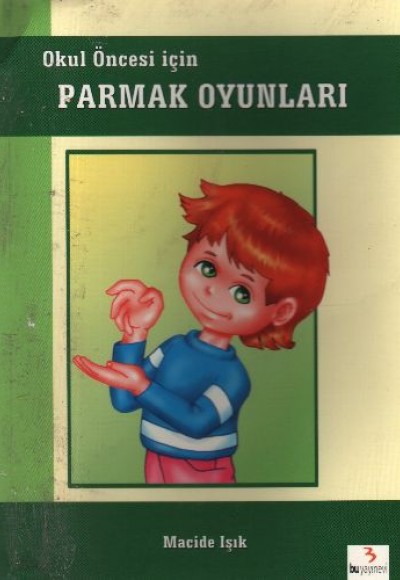 Okul Öncesi için Parmak Oyunları