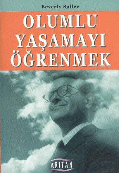 Olumlu Yaşamayı Öğrenmek