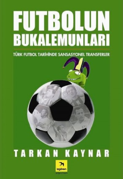 Futbolun Bukalemunları