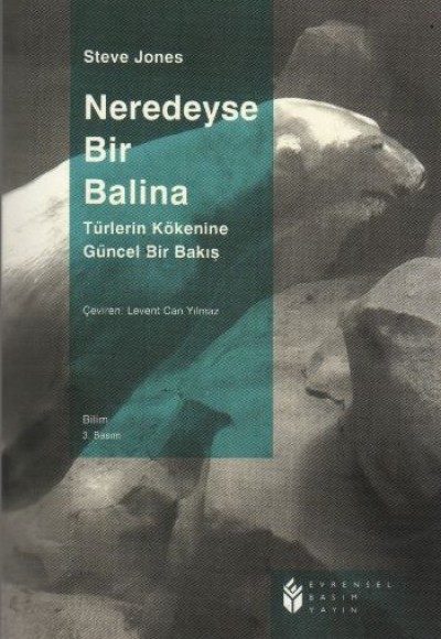 Neredeyse Bir Balina / Türlerin Kökenine Güncel Bir Bakış