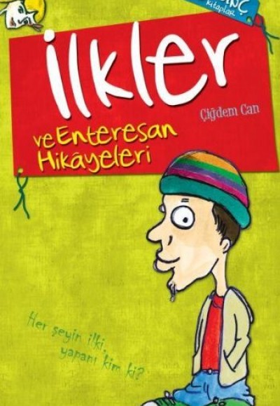 İlkler ve Enteresan Hikayeleri  Bilginç Kitaplar-8