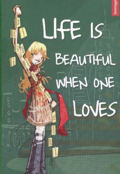 Life is Beautiful When One Loves