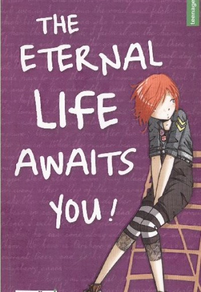 The Enternal Life Awaits You