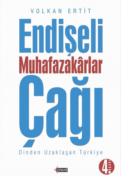 Endişeli Muhafazakar Çağı