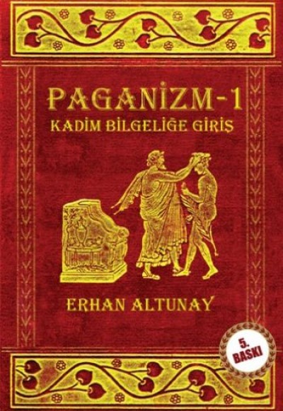 Paganizm 1  Kadim Bilgeliğe Giriş