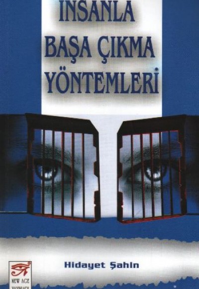 İnsanla Başa Çıkma Yöntemleri