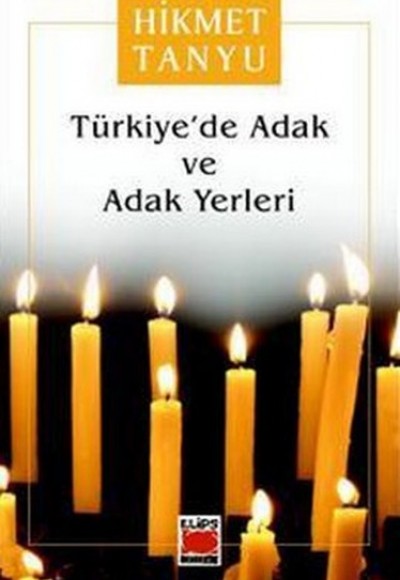 Türkiye’de Adak Ve Adak Yerleri