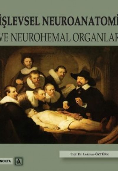 İşlevsel Neuroanatomi ve Neurohemal Organlar