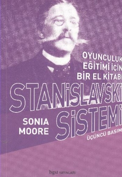 Stanislavski Sistemi Oyunculuk Eğitimi İçin Bir El Kitabı