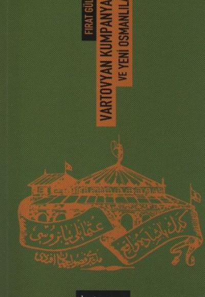 Vartovyan Kumpanyası ve Yeni Osmanlılar