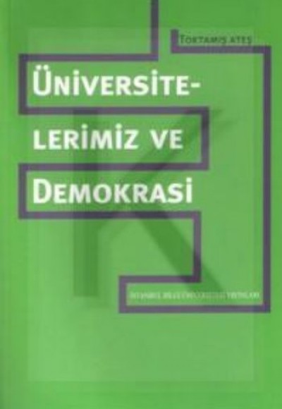 Üniversitelerimiz ve Demokrasi