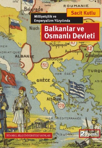 Milliyetçilik ve Emperyalizm Yüzyılında Balkanlar ve Osmanlı Devleti