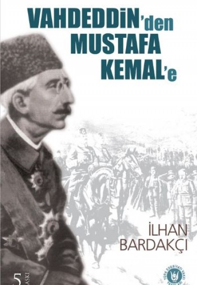 Vahdeddin'den Mustafa Kemal'e