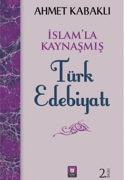 İslamla Kaynaşmış Türk Edebiyatı