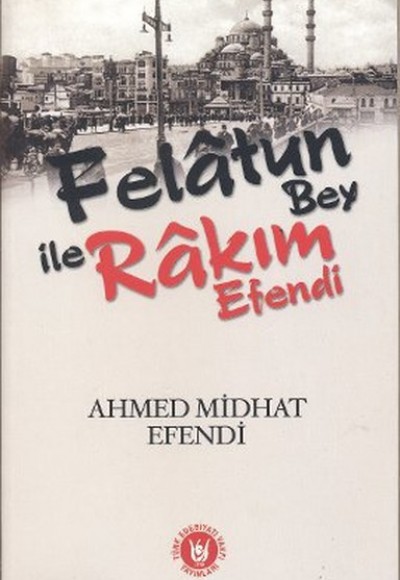 Felatun Bey ile Rakım Efendi