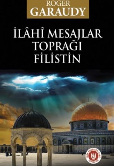 İlahi Mesajlar Toprağı Filistin