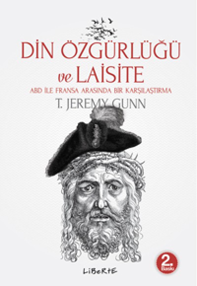 Din Özgürlüğü ve Laisite / ABD ile Fransa Arasında Bir Karşılaştırma