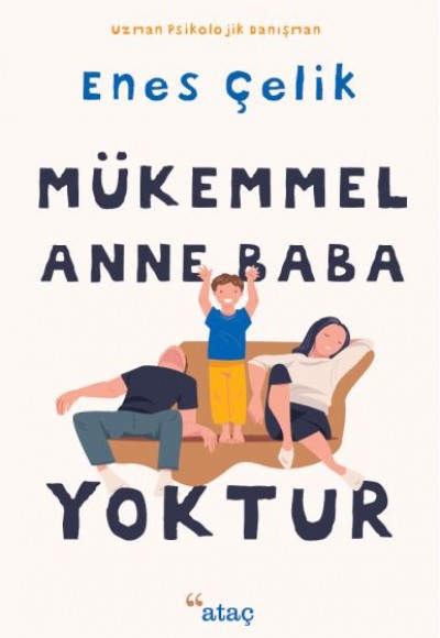Mükemmel Anne Baba Yoktur