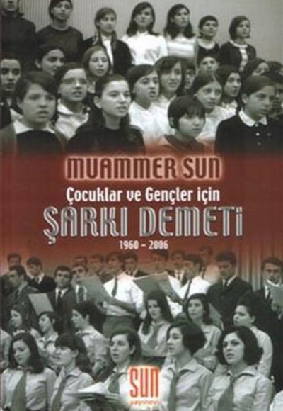 Çocuklar ve Gençler İçin Şarkı Demeti