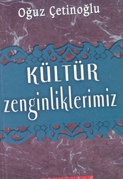 Kültür Zenginliklerimiz