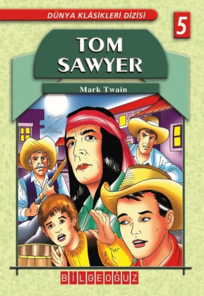 Tom Sawyer / Dünya Klasikleri 5