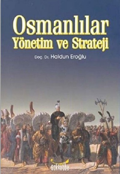 Osmanlılar Yönetim ve Strateji