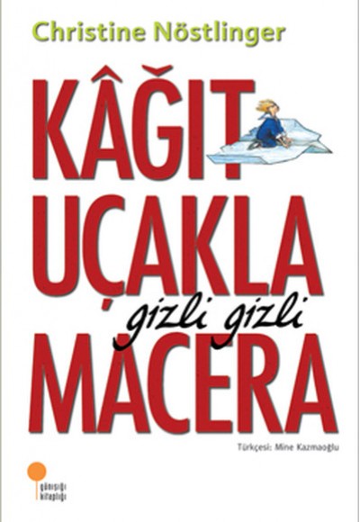 Kağıt Uçakla Gizli Gizli Macera