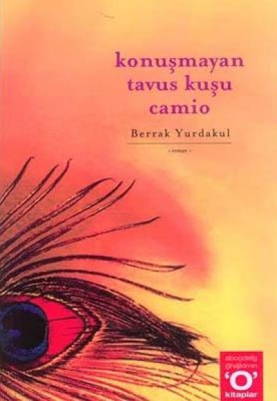 Konuşmayan Tavus Kuşu Camio
