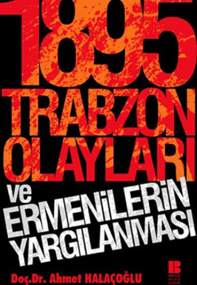 1895 Trabzon Olayları ve Ermenilerin Yargılanması