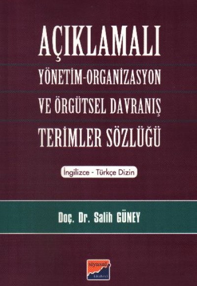 Açıklamalı Yönetim-Organizasyon ve Örgütsel Davranış Terimler Sözlüğü