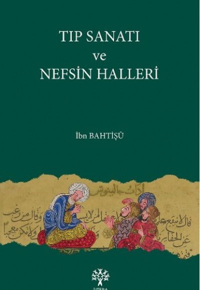 Tıp Sanatı ve Nefsin Halleri