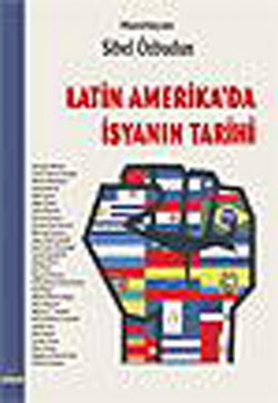 Latin Amerika'da İsyanın Tarihi