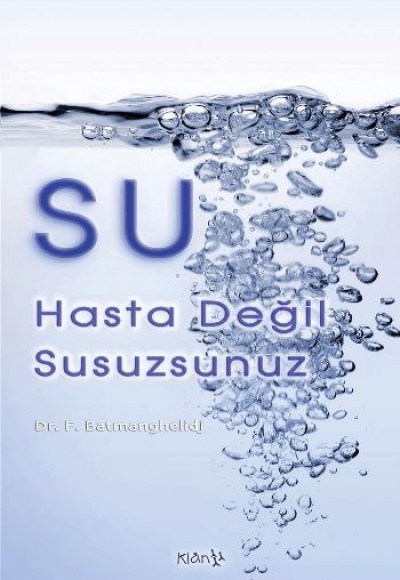 Su / Hasta Değil Susuzsunuz