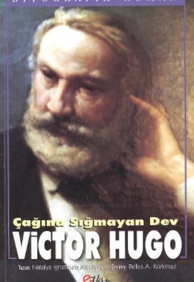 Çağına Sığmayan Dev Victor Hugo