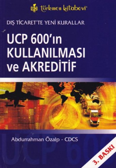 UCP 600'ın Kullanılması ve Akreditif