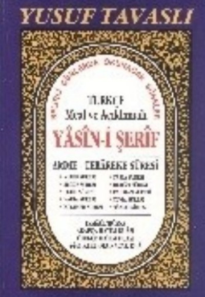 Türkçe Meal ve Açıklamalı Yasin-i Şerif (Rahle Boy) (D37)