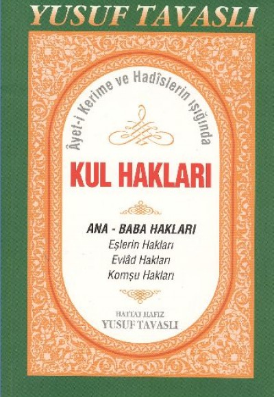 Ayet-i Kerime ve Hadislerin Işığında Kul Hakları (B44)