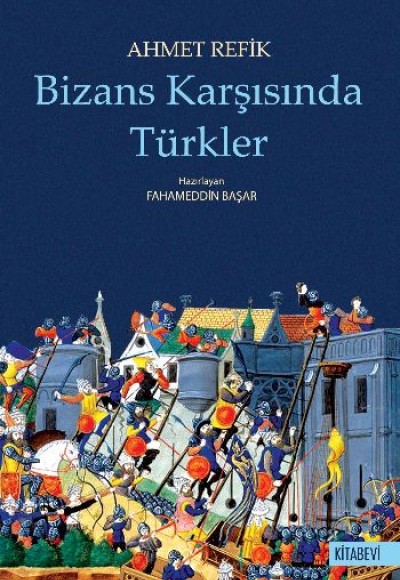 Bizans Karşısında Türkler