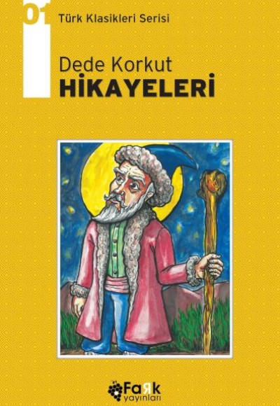 Türk Klasikleri Serisi 1 - Dede Korkut Hikayeleri