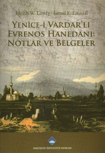 Yenice i Vardarlı Evrenos Hanedanı Notlar ve Belgeler