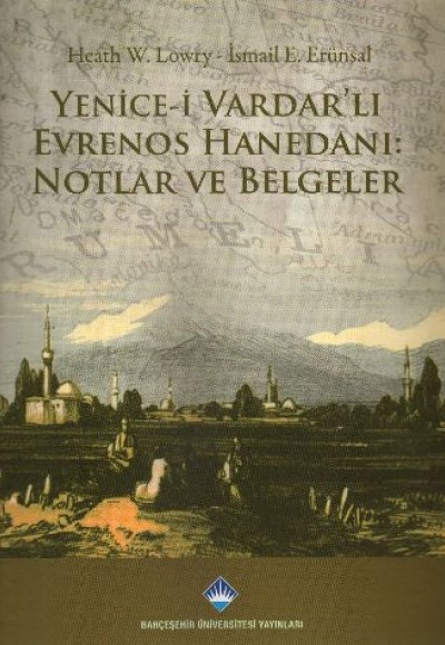 Yenice i Vardarlı Evrenos Hanedanı Notlar ve Belgeler